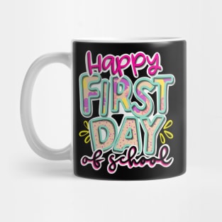 Happy first day of school Mug